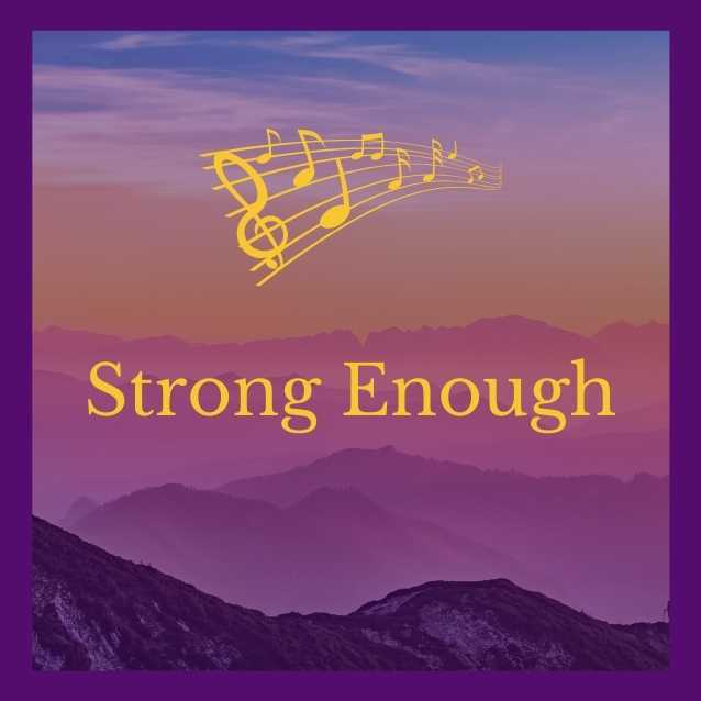 Strong Enough